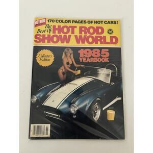 Vintage The Best Hot Rod Show World 1985 Yearbook Collector's Edition Magazine